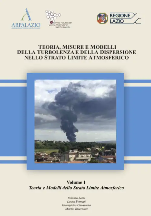 Teoria, misure e modelli della turbolenza e della dispersione nello strato limite atmosferico / ARPA Lazio 2025